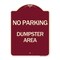 Signmission No Parking Dumpster Area Heavy-Gauge Aluminum Architectural Sign, 24" x 18", BU-1824-24627 A-DES-BU-1824-24627 - alternate 1